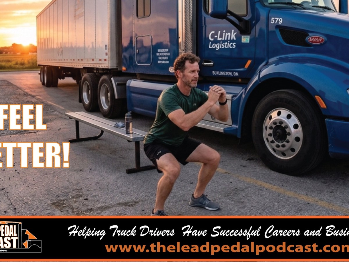 Health Tips for Truck Drivers | Lead Pedal&nbsp;Podcast