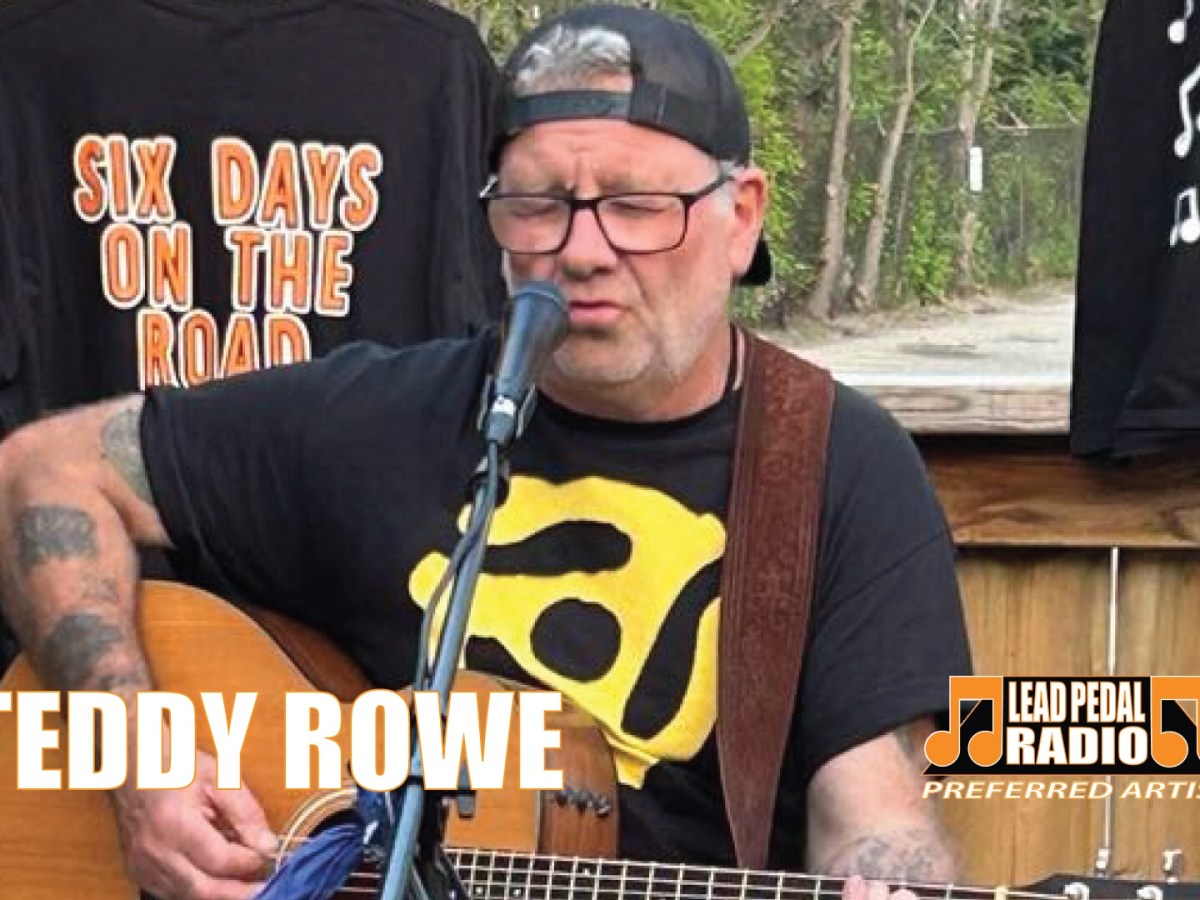 Teddy Rowe: New Preferred Artist on Lead Pedal&nbsp;Radio